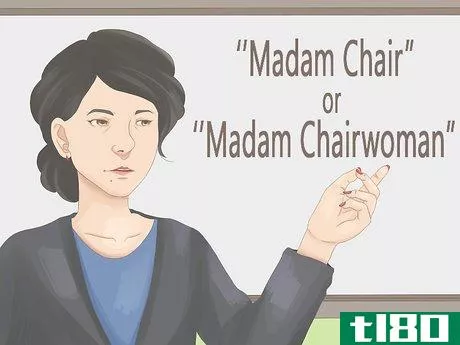 如何向女主席致辞(address a female chairperson)