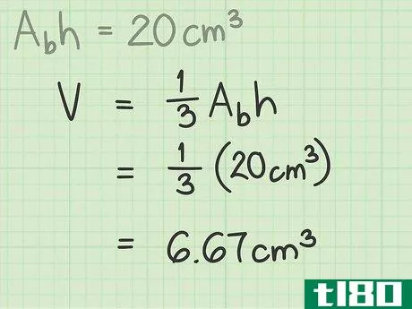 V=({\frac {1}{3}})(20\,{\text{cm}}^{3})=6.67\,{\text{cm}}^{3}