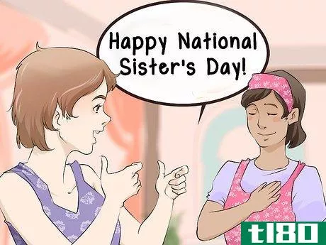 Image titled Celebrate National Sister's Day Step 4