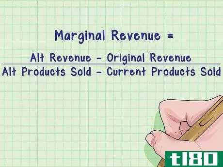 {\text{Marginal Cost}}={\frac {{\text{Alt Revenue}}-{\text{Original Revenue}}}{{\text{Alt Products Sold}}-{\text{Current Products Sold}}}}