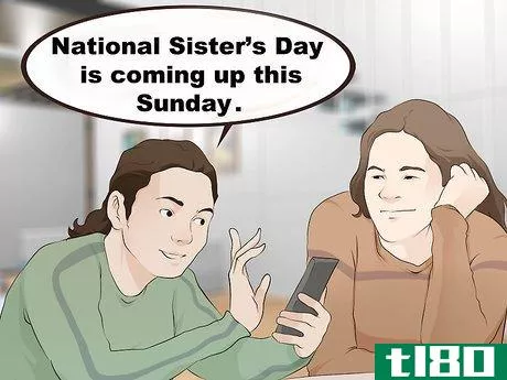 Image titled Celebrate National Sister's Day Step 1