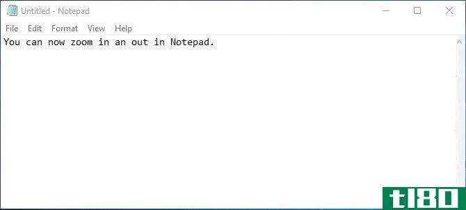 Zoom in and out on text in Notepad