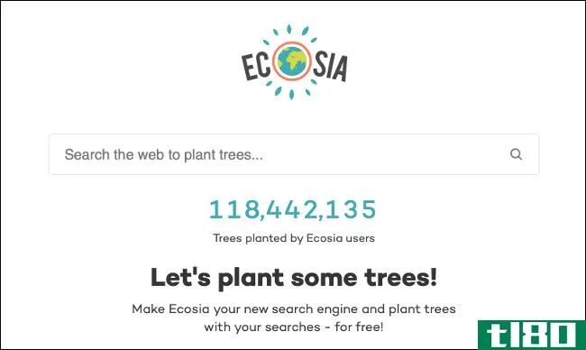 什么是ecosia？遇到一个可以植树的谷歌替代品