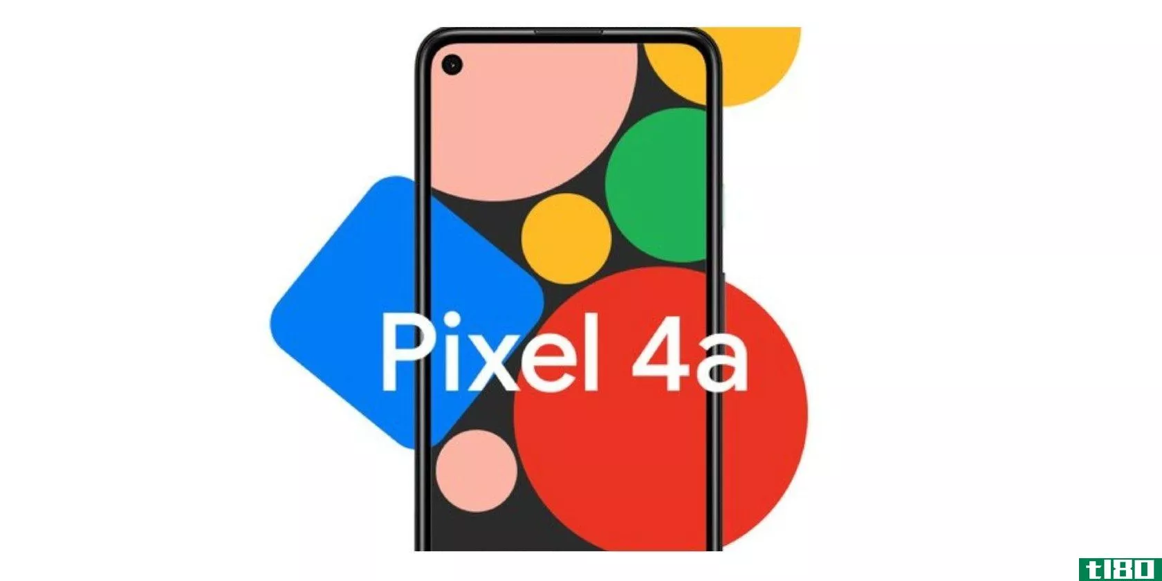 谷歌宣布推出新的像素手机，包括Pixel4A