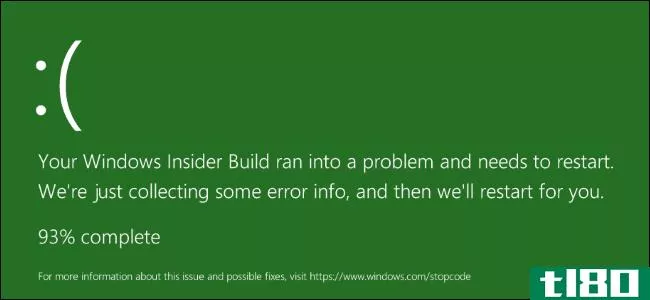 你知道Windows10有一个绿色的死亡屏幕吗？