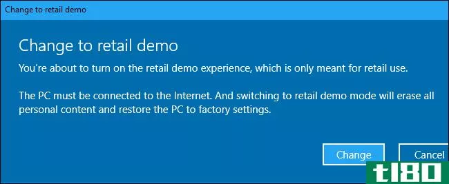 愚蠢的怪人把戏：如何启用Windows10的隐藏零售演示模式