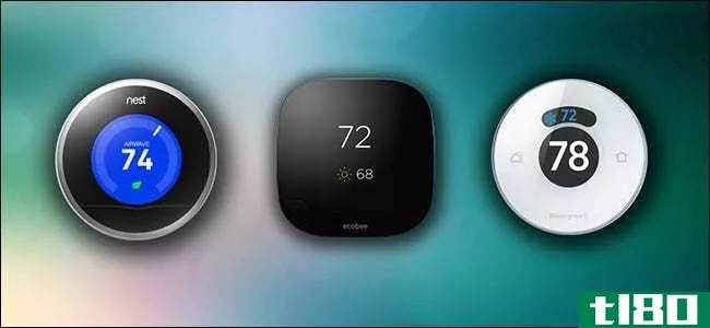 nest vs.ecobee3 vs.honeywell lyric:你应该买哪款智能温控器？