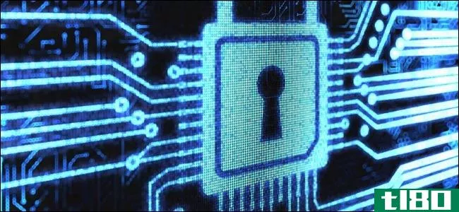 基本的计算机安全：如何保护自己免受病毒，黑客和小偷
