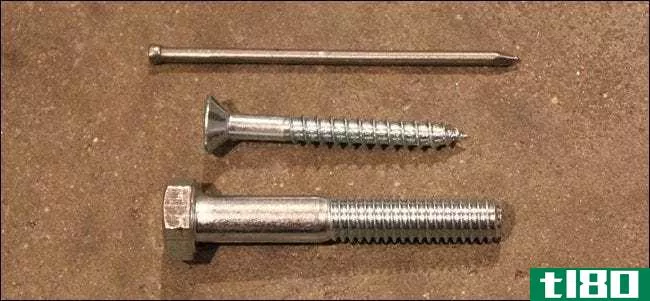 螺钉、螺栓和钉子之间的区别（以及何时应该使用它们）