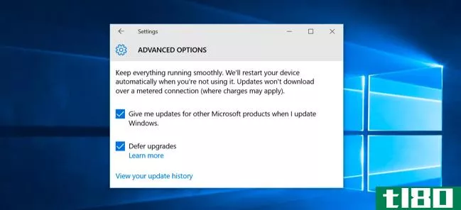Windows10中的“延迟升级”是什么意思？