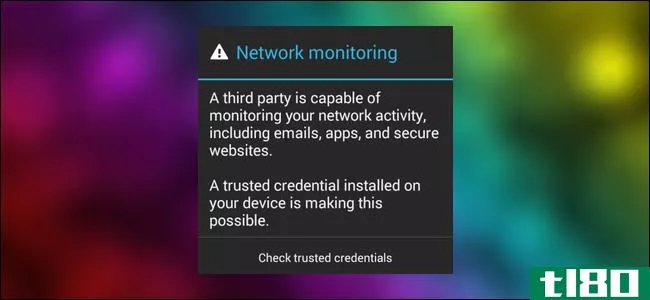 安卓持续发出的“网络可能被监控”警告有何处理？