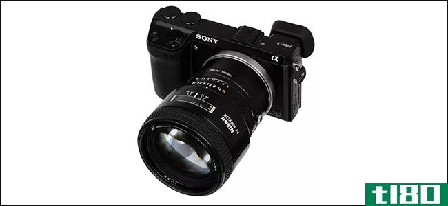 如何使用旧的和不同品牌的镜头与你的无镜相机