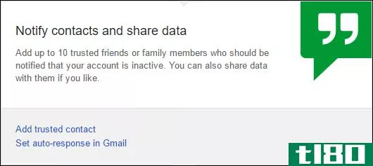 如何设置你的谷歌帐户自动删除（或分享）后，你的死亡