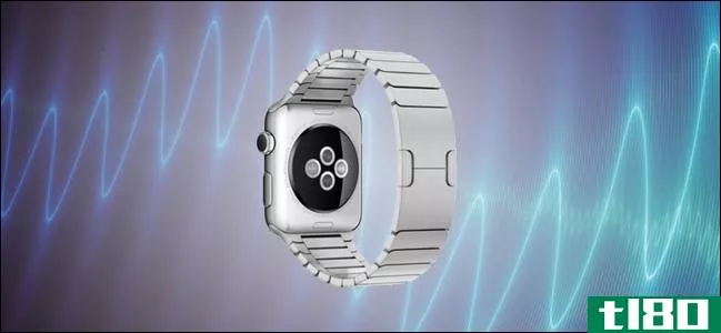 如何让你的苹果手表振动更明显