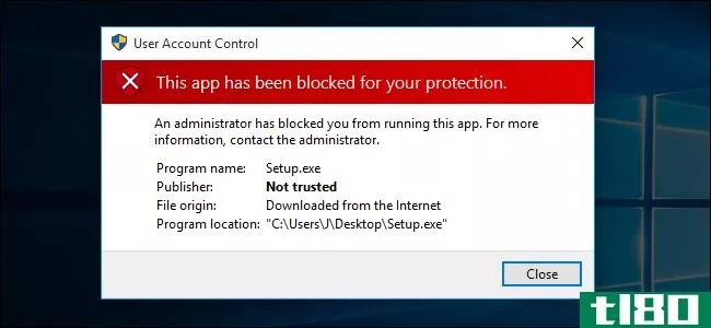 如何绕过“此应用程序已被阻止以保护您”在windows 10中安装应用程序