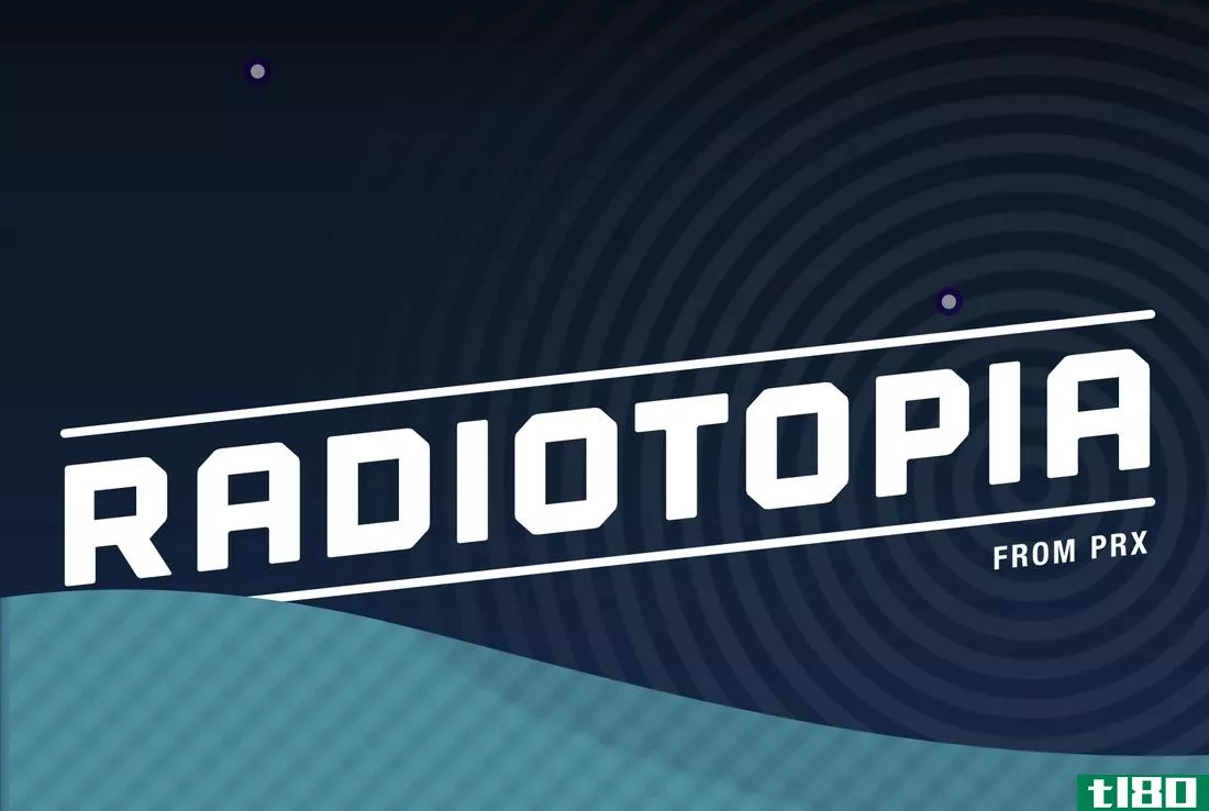 “99%隐形”帮助radiotopia播客网络启动
