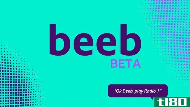bbc在beta版发布了自己的beeb语音助手