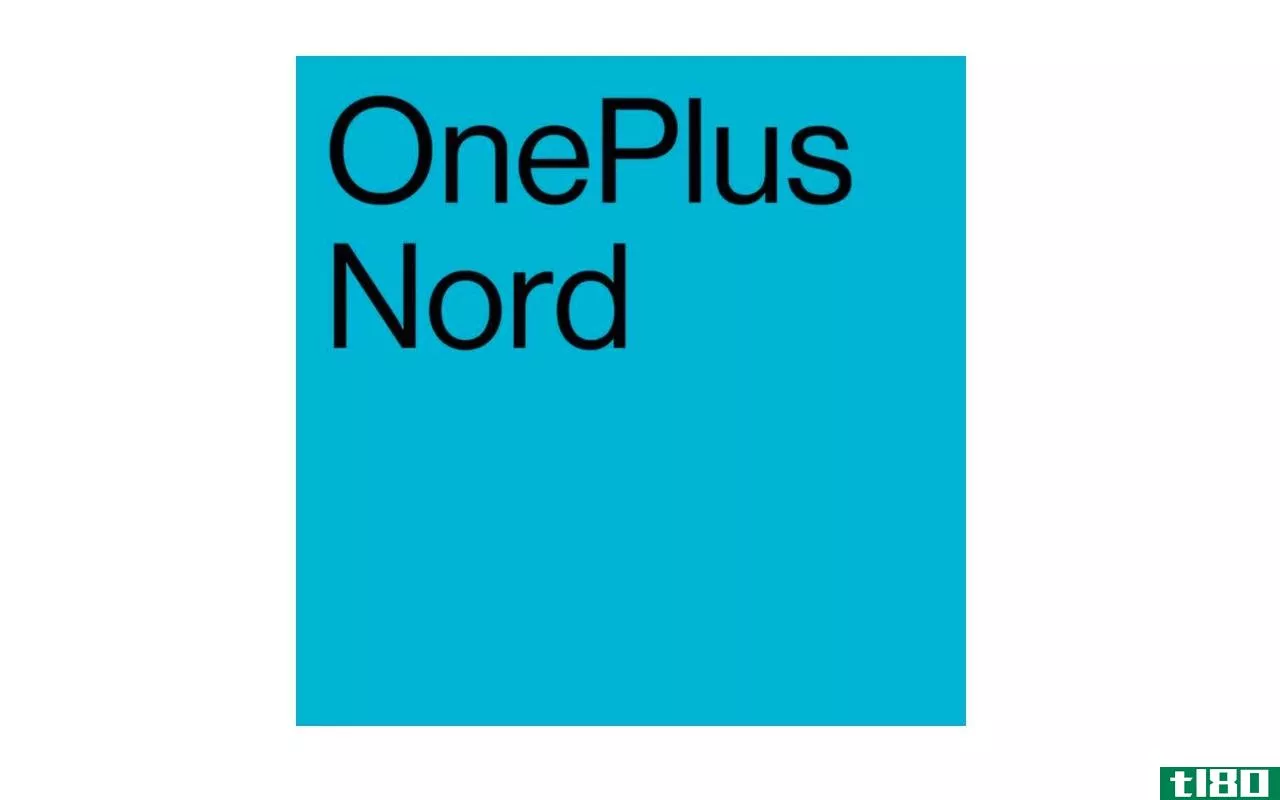 oneplus证实其即将推出的更便宜的手机将被称为nord