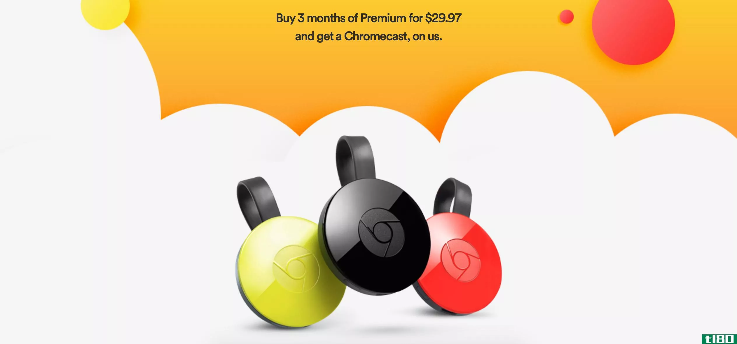 您可以通过支付三个月的spotify premium获得免费chromecast