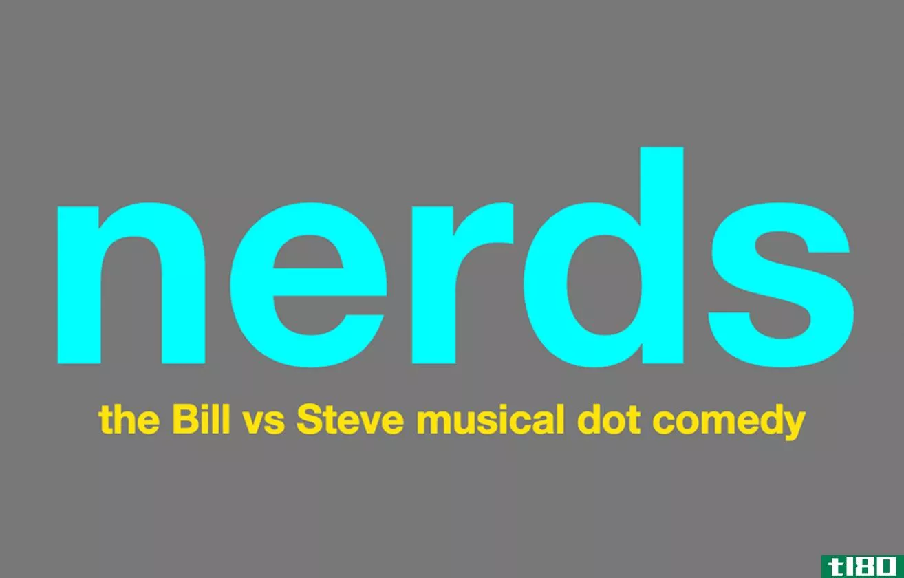 关于比尔·盖茨和史蒂夫·乔布斯的音乐剧《书呆子》即将在百老汇上演