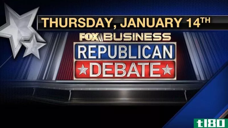今晚如何直播福克斯商业频道的共和党辩论，不需要有线电视