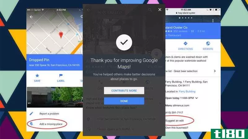 谷歌地图使编辑建议、分享地点细节变得更容易