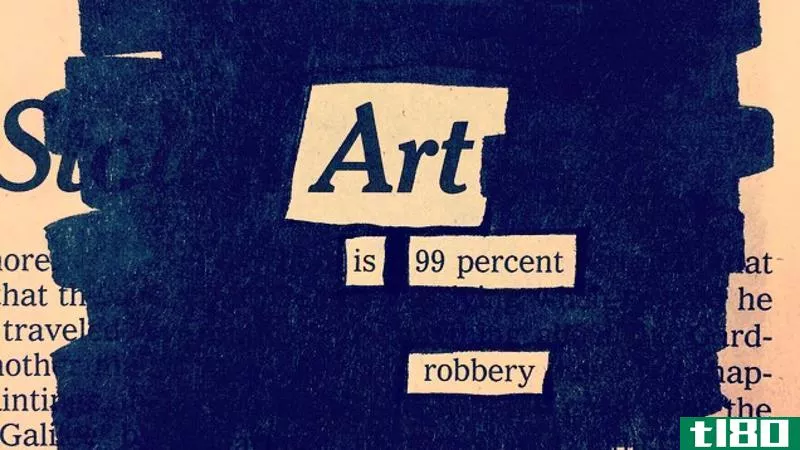 “艺术是99%的抢劫”