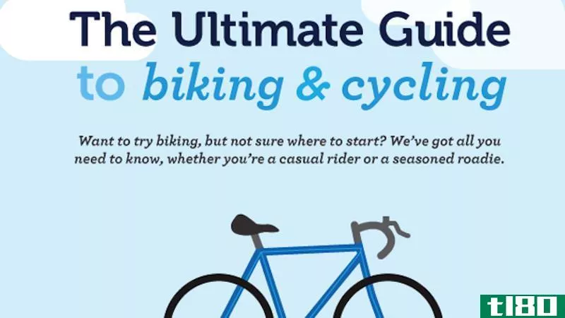 为您的骑行选择最好的自行车和合适的设备