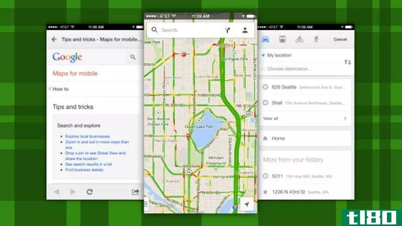 ios版谷歌地图的导航速度更快，还有“提示和窍门”