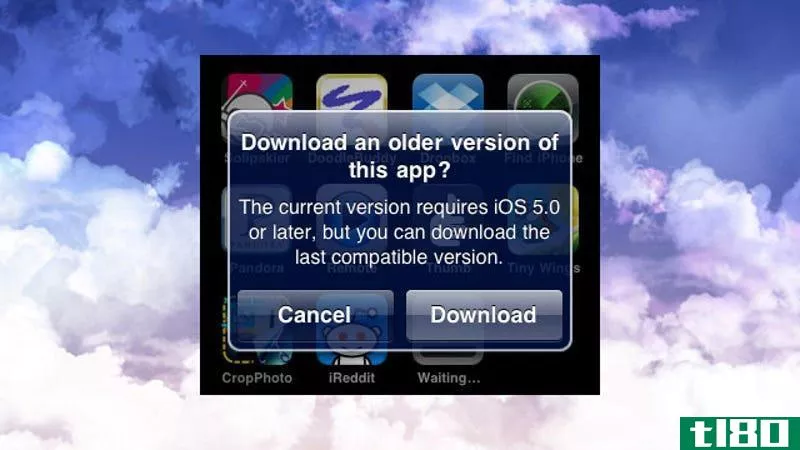 苹果现在允许你下载与旧版ios设备兼容的应用程序
