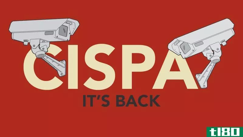 Illustration for article titled CISPA&#39;s Back: Here&#39;s What You Need to Know