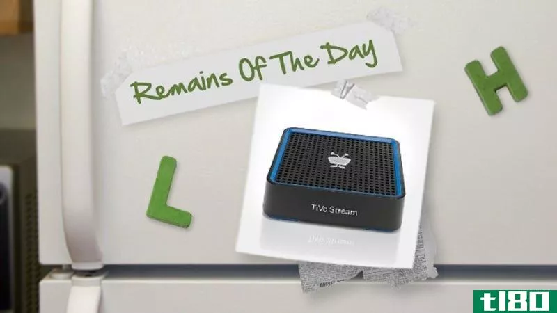 Illustration for article titled Remains of the Day: TiVo Stream Will Let You Watch Shows on Your Phone, Tablet