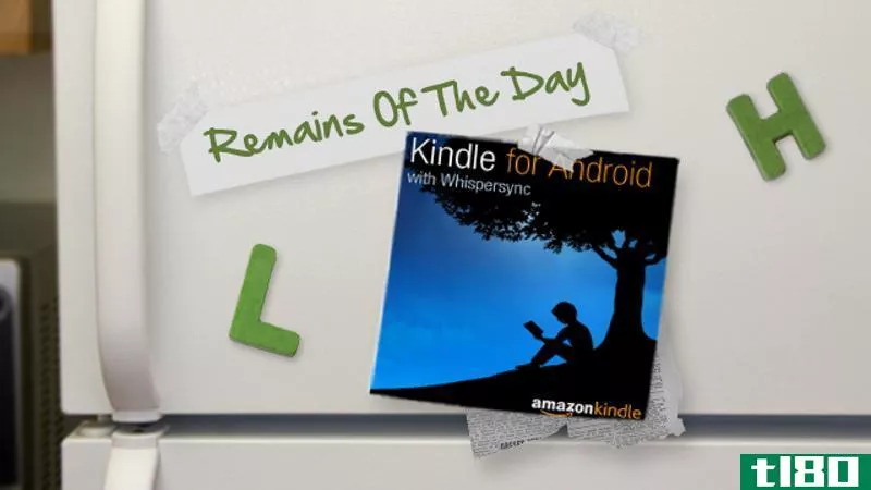 Illustration for article titled Remains of the Day: Kindle Android App Updates with Comics, Kids Books, and Send-to-Kindle