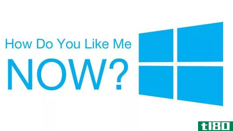 到目前为止你觉得Windows8怎么样？
