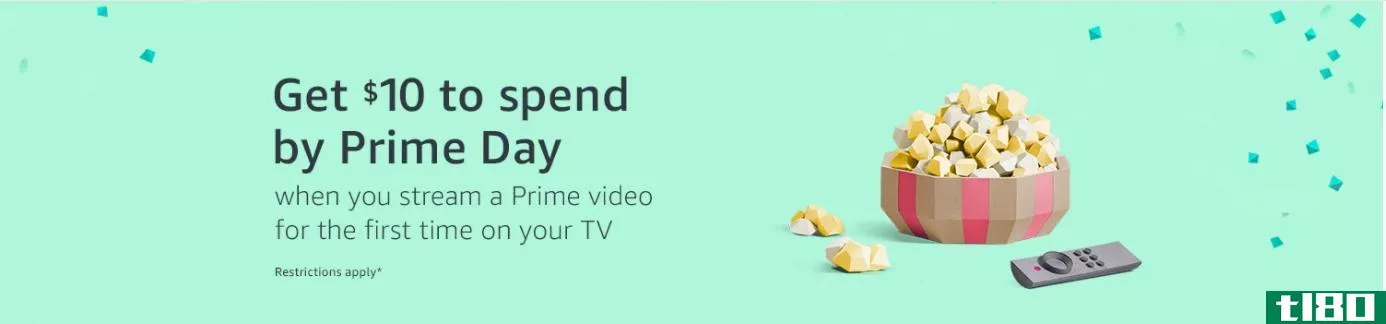 如果你还没看过亚马逊的视频，亚马逊会给你10美元的黄金日