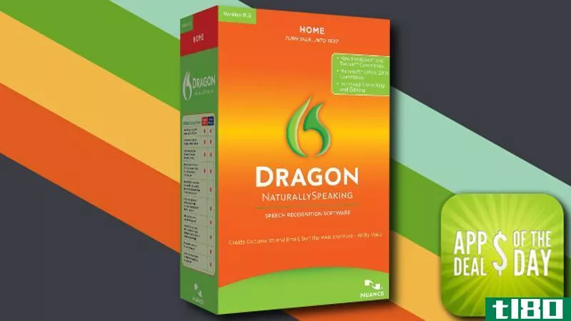 每日应用程序交易：在今天的应用程序交易中，nuance dragon naturallyspeaking v11.5仅需19.99美元
