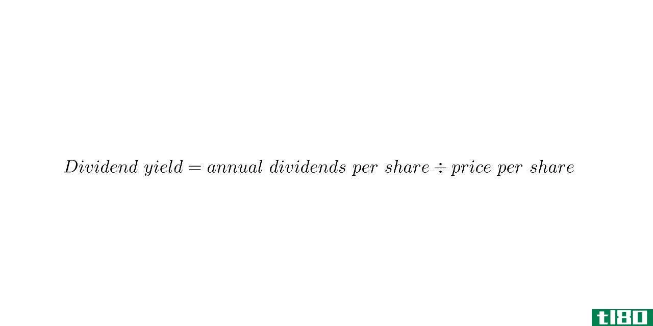Dividend yield = annual dividends per share divided by the price per share